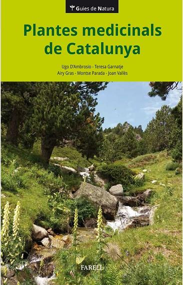 Plantes medicinals de Catalunya | 9788417116293 | D'Ambrosio, Ugo / Garnatje, Teresa / Gras, Airy / Parada, Montse / Valls, Joan