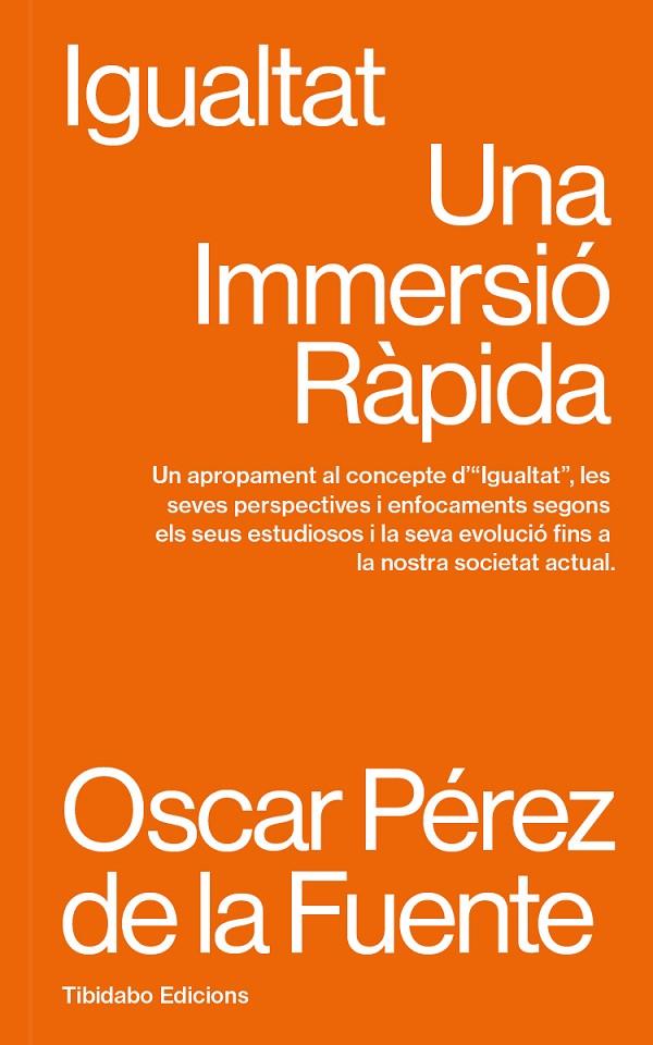 Igualtat : Una Immersió Ràpida | 9788410013117 | Pérez de la Fuente, Oscar