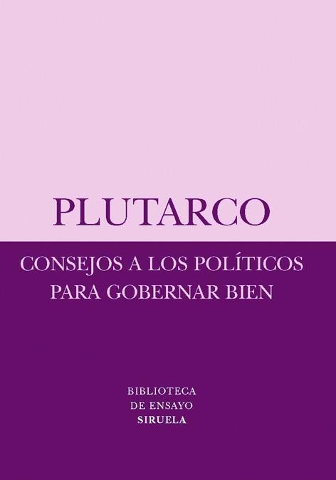 Consejos a los políticos para gobernar bien | 9788498412611 | Plutarco