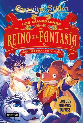 Geronimo Stilton : Los guardianes del Reino de la Fantasía. Decimocuarto viaje | 9788408244332 | Stilton, Geronimo