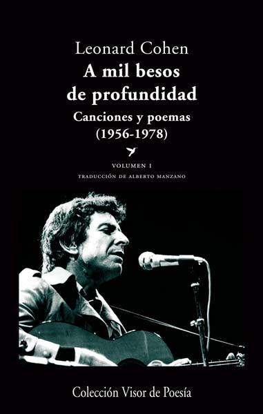 A mil besos de profundidad : Canciones y poemas (1956 - 1978) I | 9788498958041 | Cohen, Leonard