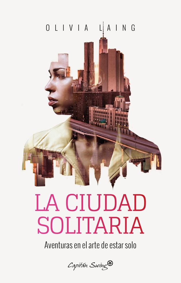 Ciudad solitaria, La | 9788494740701 | Laing, Olivia