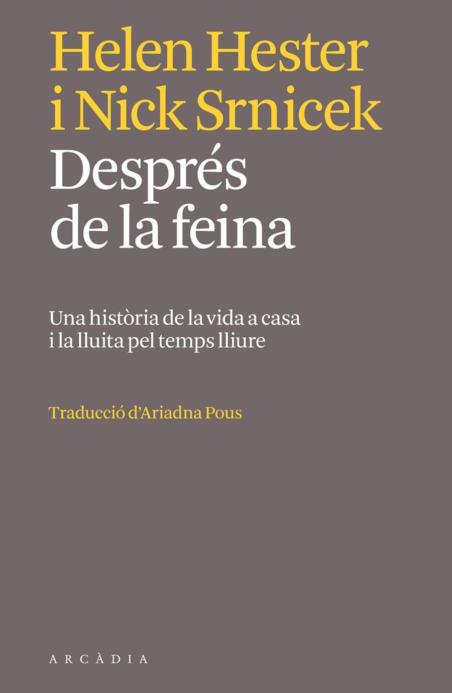 Després de la feina | 9788412745764 | Hester, Helen / Srnicek, Nick