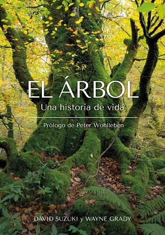 Árbol, El : Una historia de vida | 9788412618471 | Suzuki, David / Grady, Wayne