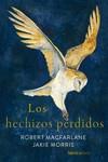 Hechizos perdidos, Los | 9788419735522 | Macfarlane, Robert