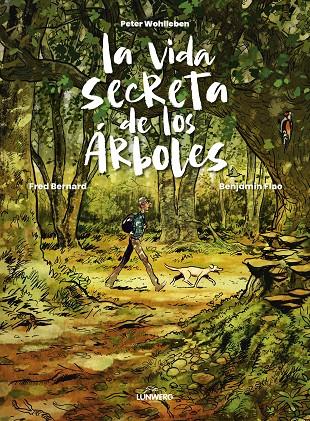 Vida secreta de los árboles, La | 9788419875983 | Wohlleben, Peter / Bernard, Fred / Flao, Benjamin