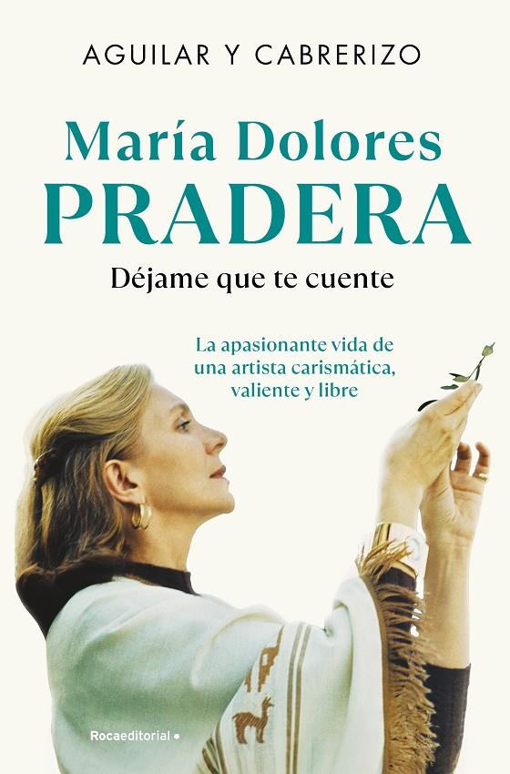 María Dolores Pradera : Déjame que te cuente | 9788410096493 | Cabrerizo, Felipe / Aguilar, Santiago