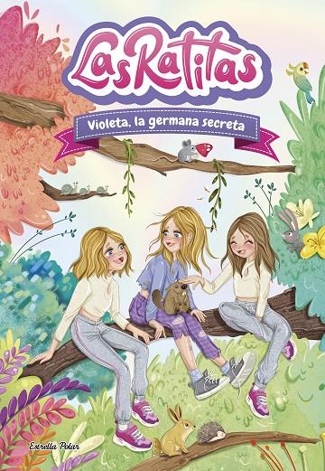 Ratitas 12, Las : Violeta, la germana secreta | 9788413899824 | Las Ratitas