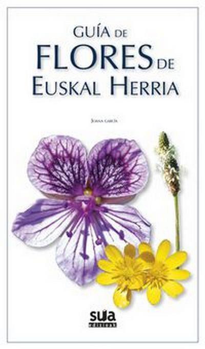 Guía de flores de Euskal Herria | 9788482166162 | Garcia Romero, Joana