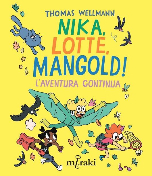 Nika, Lotte, Mangold! : L'aventura continua | 9788412835861 | Wellmann, Thomas