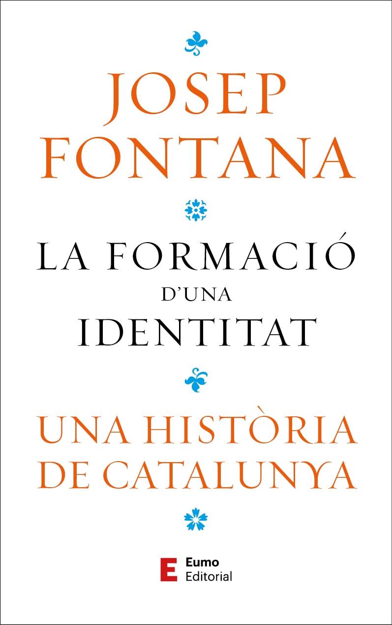 Formació d'una identitat, La | 9788497668323 | Fontana, Josep