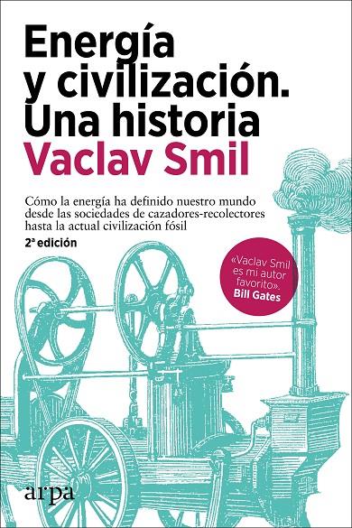 Energía y civilización : Una historia | 9788418741258 | Smil, Vaclav