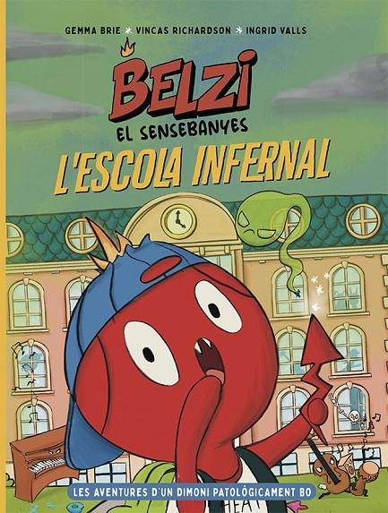 Belzi el sensebanyes 2 : L'escola infernal | 9788426149121 | Brie, Gemma / Richardson, Vincas