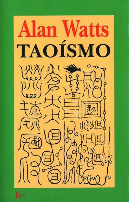 Taoísmo : El camino más allá del esfuerzo | 9788472454538 | Watts, Alan