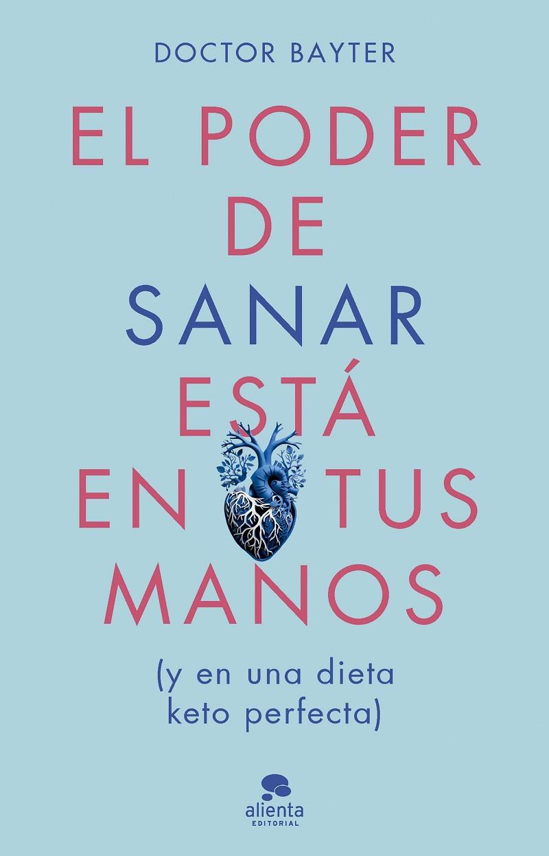 Poder de sanar está en tus manos, El | 9788413443669 | Doctor Bayter