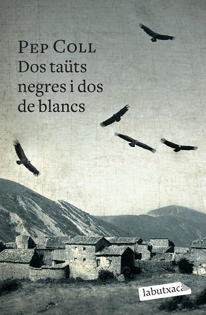 Dos taüts negres i dos de blancs | 9788499309132 | Coll, Pep