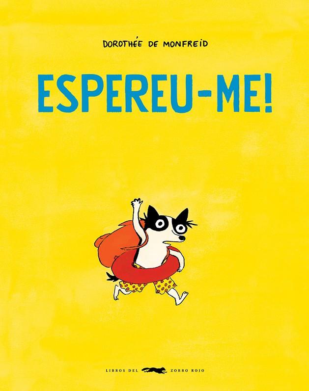 Espereu-me! | 9788412782127 | Monfreid, Dorothée de