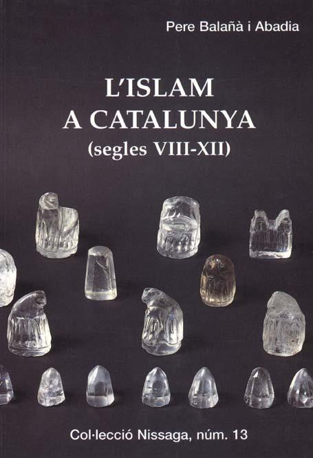 Islam a Catalunya (segles VIII-XII), L' | 9788423206445 | Balañà i Abadia, Pere