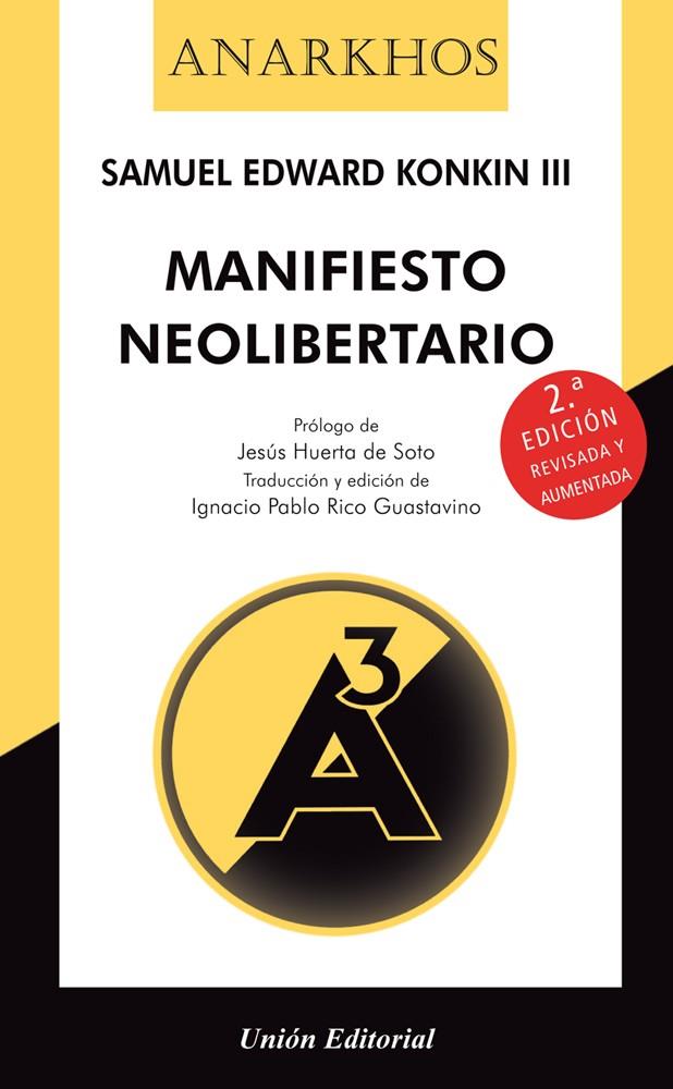 Manifiesto Neolibertario (Extendido) | 9788472099371 | Konkin, Samuel Edward / Huerta de Soto, Jesús