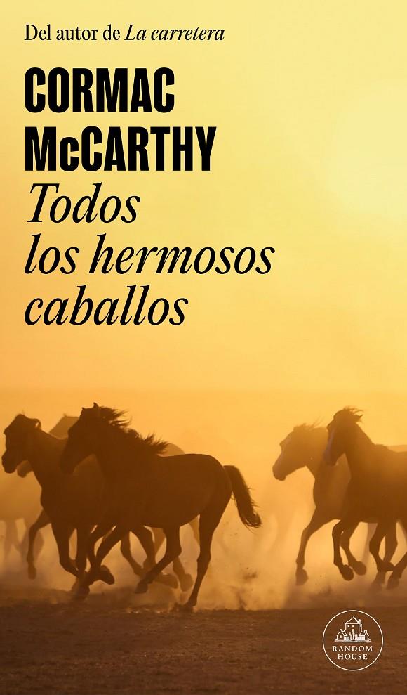 Trilogía de la frontera 1 : Todos los hermosos caballos | 9788439741121 | McCarthy, Cormac