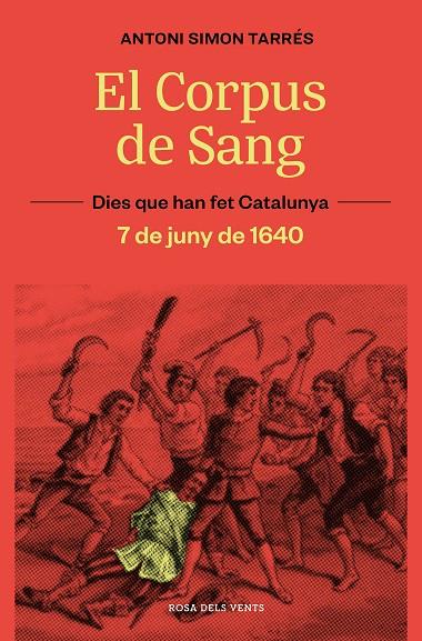 Corpus de Sang, El : 7 de juny de 1640 | 9788419259929 | Simón, Antoni