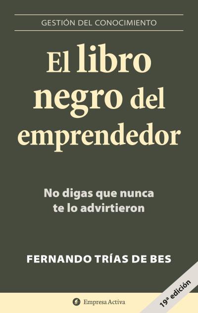 Libro negro del emprendedor, El | 9788496627260 | Trias de Bes, Fernando