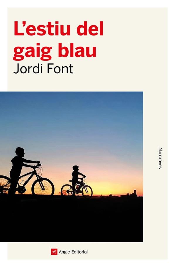 Estiu del gaig blau, L' | 9788419017758 | Font, Jordi