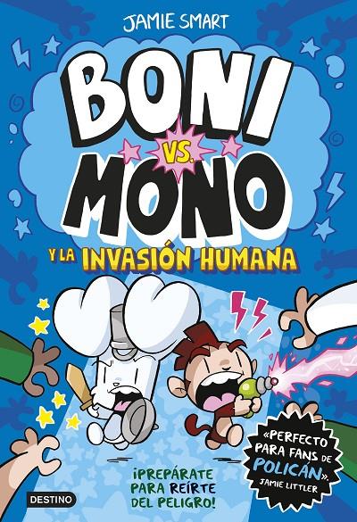 Boni vs. Mono 2 : Boni vs. Mono y la invasión humana | 9788408286998 | Smart, Jamie