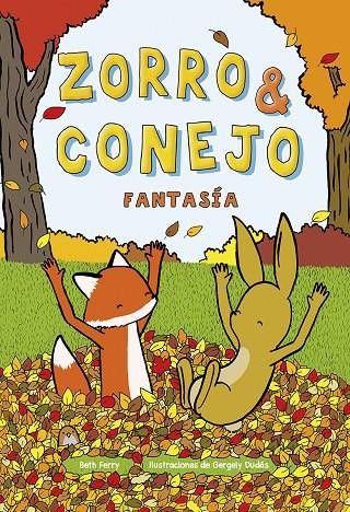 Zorro y Conejo 2 : Fantasía | 9788467962376 | Ferry, Beth / Dudas, Georgely