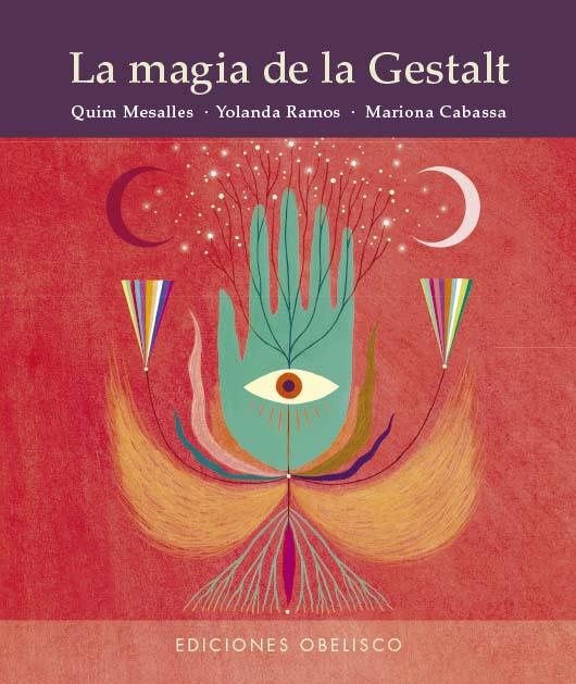 Magia de la gestalt, La | 9788411721158 | Mesalles Bisbe, Joaquin / Ramos Vela, Yolanda