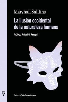 Ilusión occidental de la naturaleza humana, La | 9788417870447 | Sahlins, Marshall