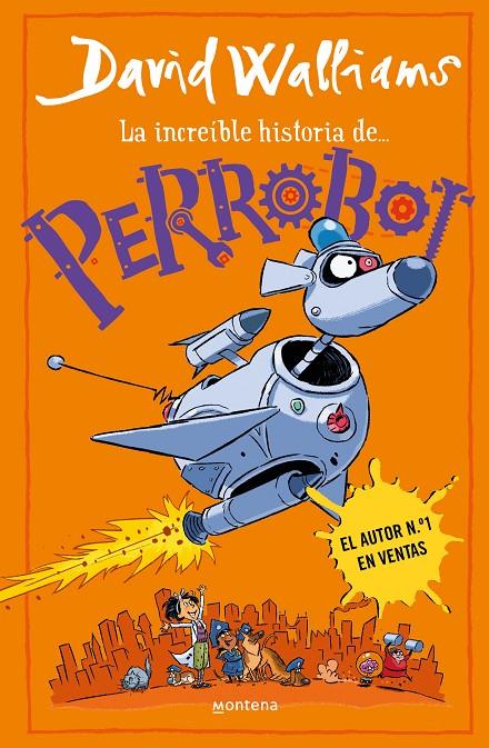 Increíble historia de, La... : Perrobot | 9788419848772 | Walliams, David