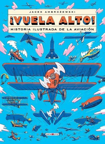 Vuela alto! : Historia ilustrada de la aviación | 9788419638236 | Ambrozewski, Jacek