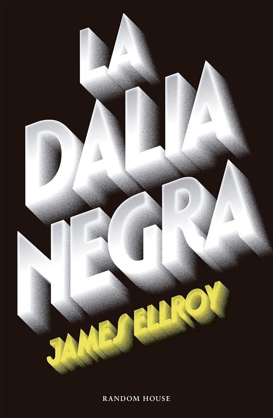 Cuarteto de Los Ángeles 1 : La Dalia Negra | 9788439729297 | Ellroy, James