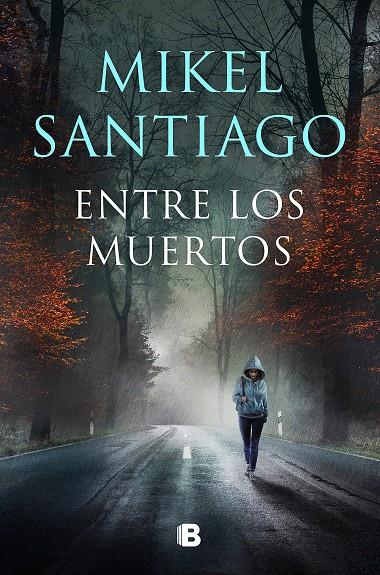 Trilogía de Illumbre 3 : Entre los muertos | 9788466672191 | Santiago, Mikel