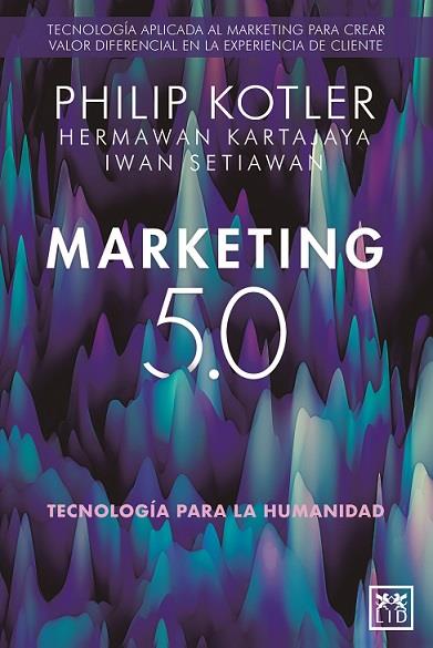 Marketing 5.0 | 9788418709876 | Kotler, Philip