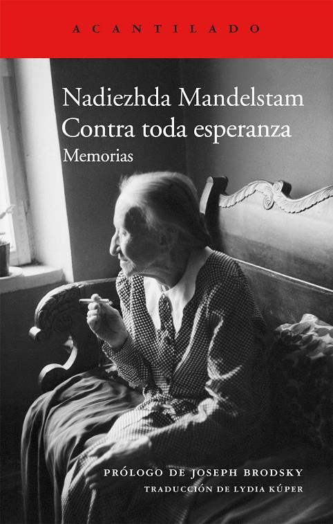 Contra toda esperanza | 9788415689102 | Mandelstam, Nadiezhda