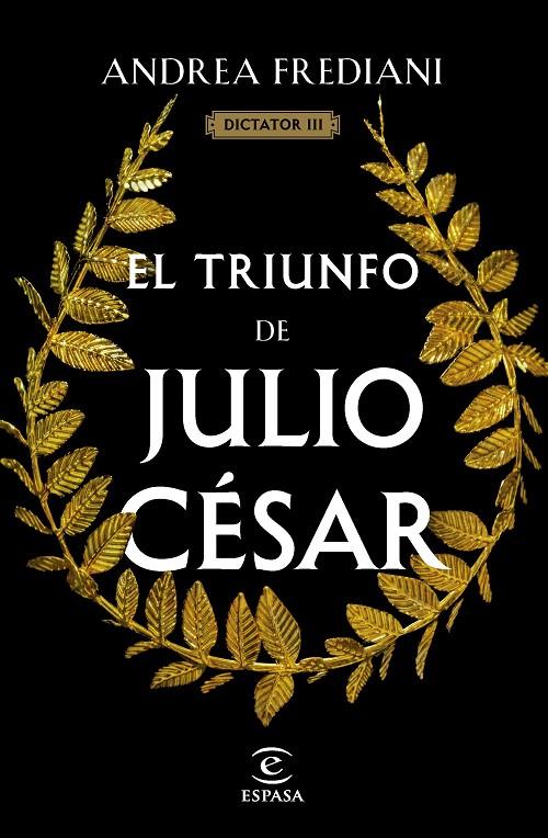 Dictator 3 : El triunfo de Julio César  | 9788467071535 | Frediani, Andrea