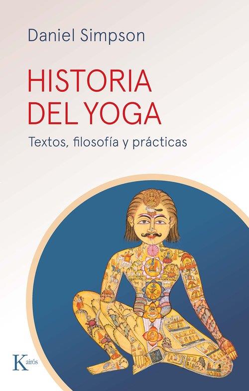 Historia del yoga : Textos, filosofía y prácticas | 9788411212427 | Simpson, Daniel