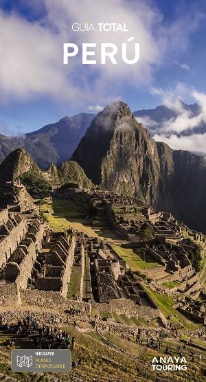 Perú Guía Total  | 9788491583318 | Calvo López-Guerrero, Gabriel / Tzschaschel, Sabine