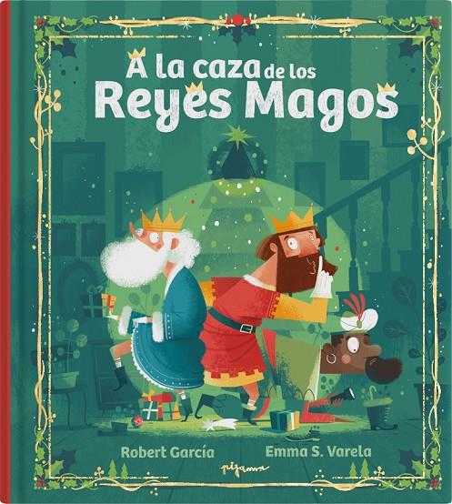 A la caza de los Reyes Magos | 9788419135407 | Varela, Emma S.