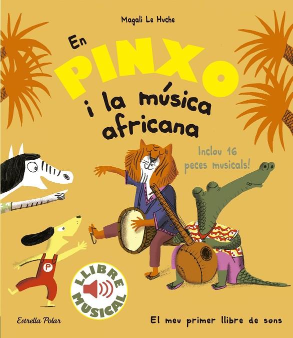 Pinxo i la música africana, En : Llibre musical | 9788491374299 | Huche, Magali Le