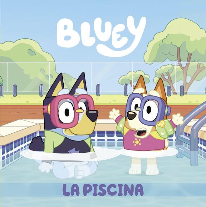 Bluey : La piscina | 9788448863999 | Bluey