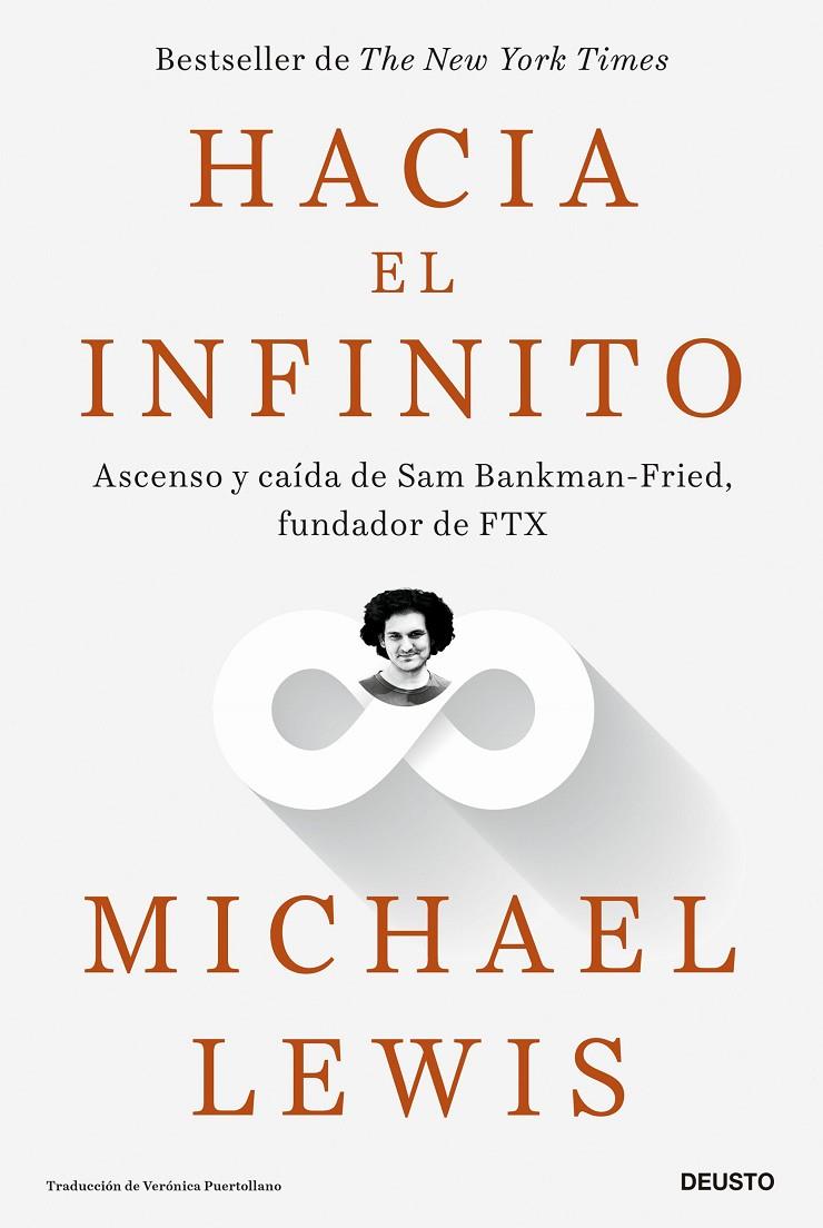 Hacia el infinito : Ascenso y caída de Sam Bankman-Fried, fundador de FTX | 9788423436941 | Lewis, Michael