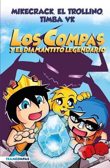 Compas 1 : Los Compas y el diamantito legendario (edición a color) | 9788427050785 | Mikecrack / El Trollino / Timba Vk