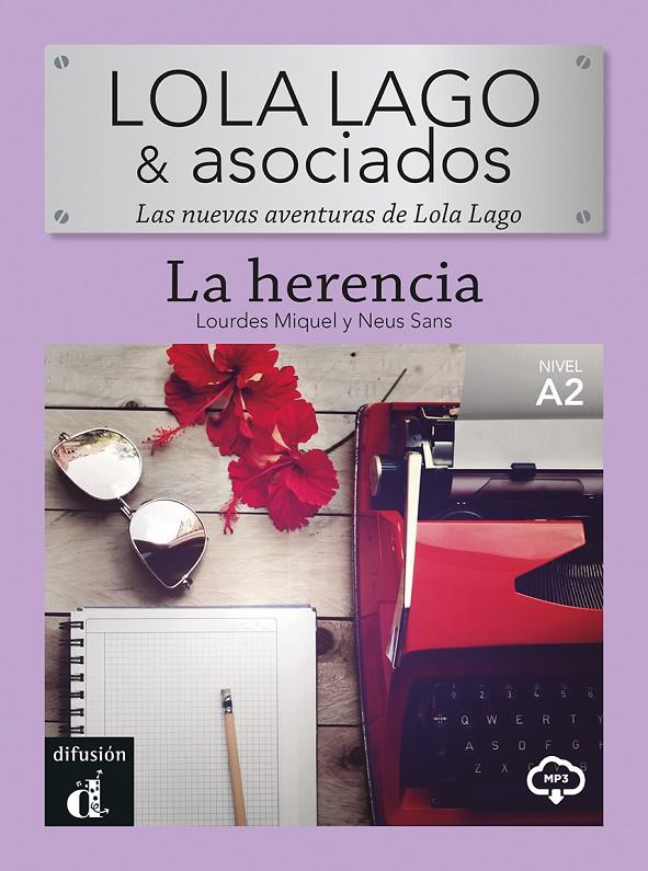 Lola Lago & Asociados : La Herencia | 9788418907531 | Miquel López, Lourdes / Sans Baulenas, Neus