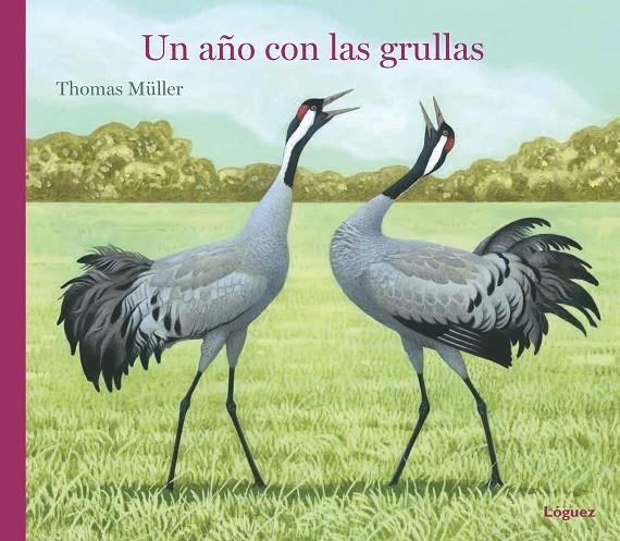 Año con las grullas, Un | 9788412491432 | Müller, Thomas