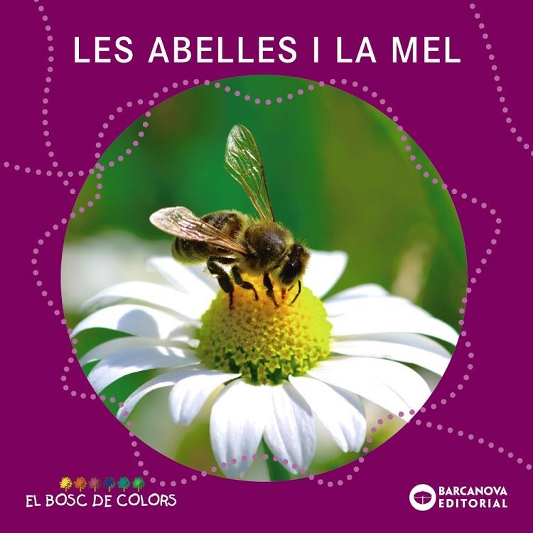 Abelles i la mel, Les | 9788448938796 | Baldó, Estel / Gil, Rosa / Soliva, Maria