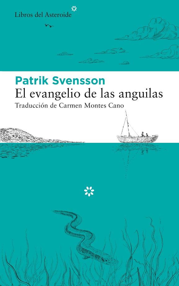 Evangelio de las anguilas, El | 9788417977412 | Svensson, Patrik