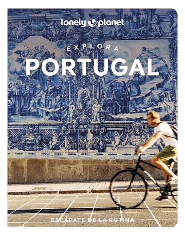 Explora Portugal | 9788408256915 | Aguiar, Gail / Barchfield, Jenny / Clarke, Daniel James / Henriques, Sandra / Marques, Marlene / Tab